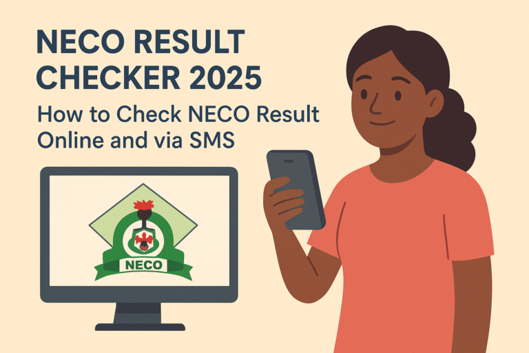 NECO Result Checker 2026: How to Check NECO Result Online and via SMS