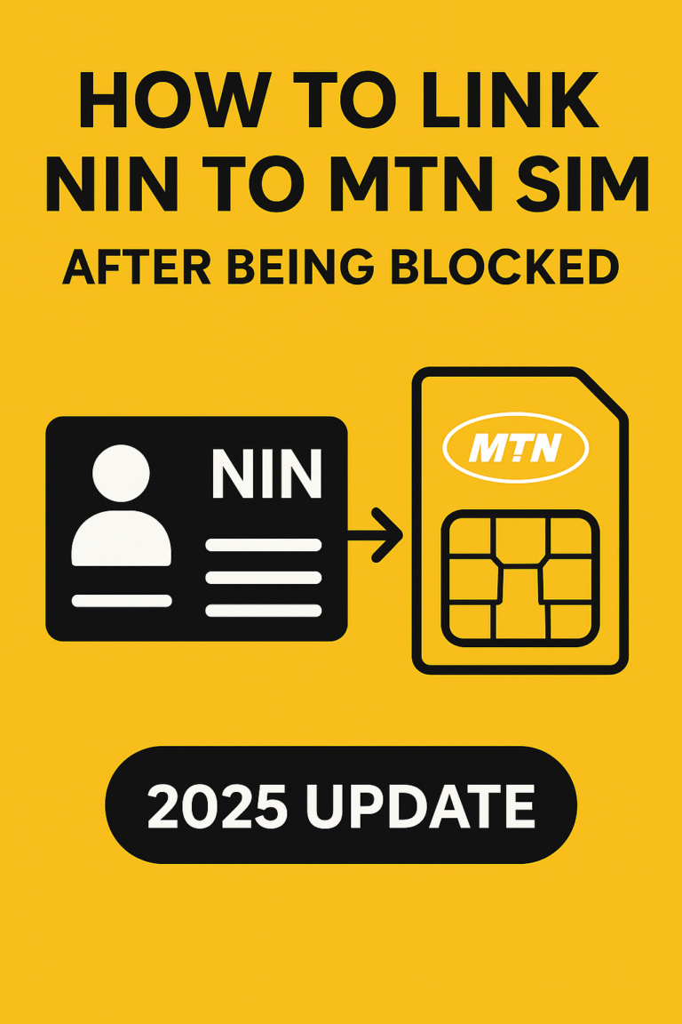 How to Link NIN to MTN SIM After Being Blocked (2025 Update)