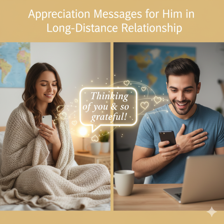 Appreciation Messages for Him in a Long-Distance Relationship