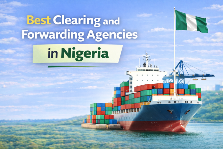 Best Clearing and Forwarding Agencies in Nigeria