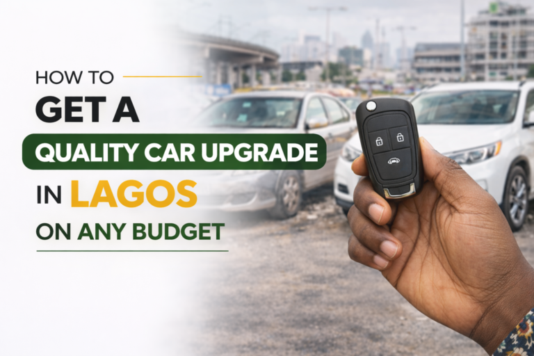 How to Get a Quality Car Upgrade in Lagos on Any Budget