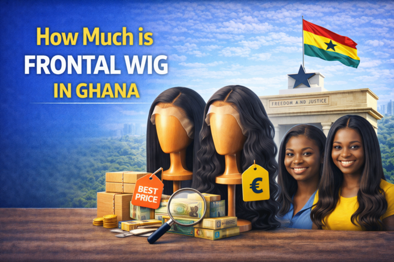 How Much is Frontal Wig in Ghana?