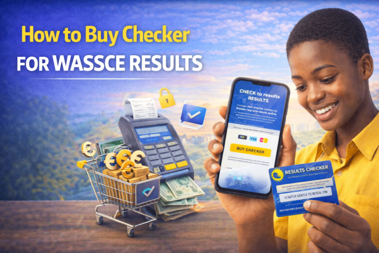 How to Buy Checker for WASSCE Results