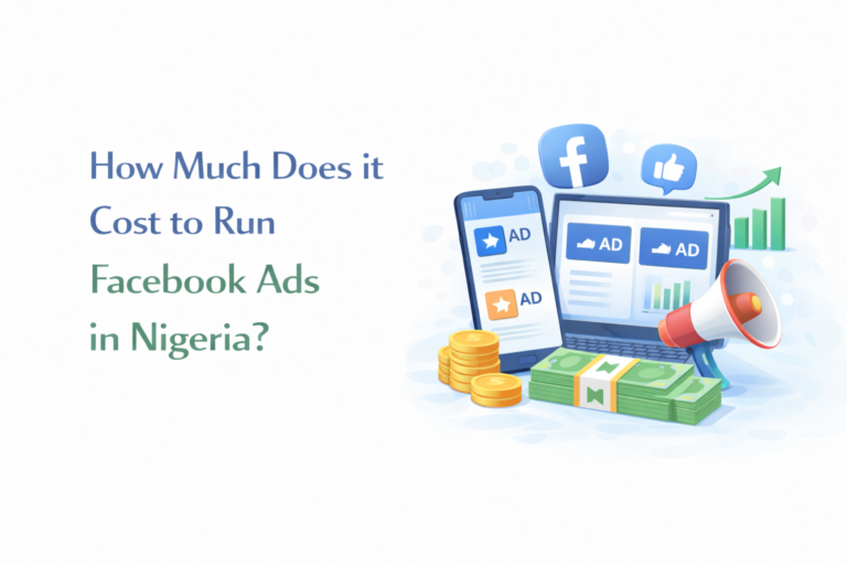 How Much Does it Cost to Run Facebook Ads in Nigeria? Budget Breakdown