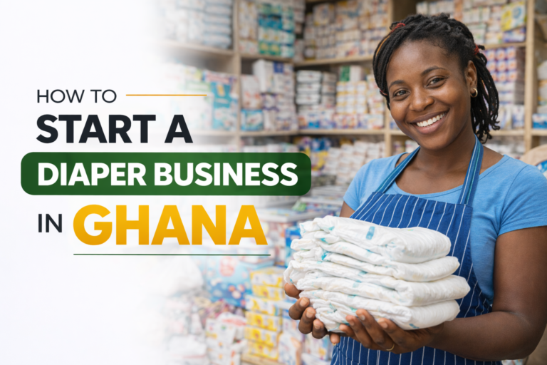 How to Start a Diaper Business in Ghana