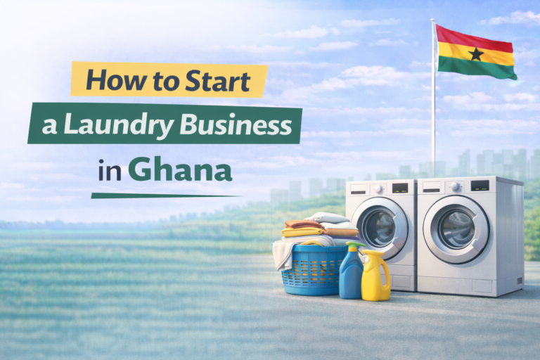 How to Start a Laundry Business in Ghana