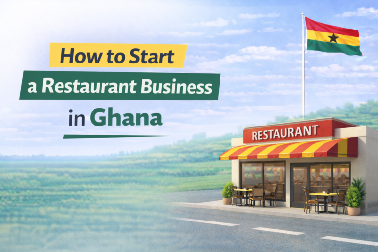 How to Start a Restaurant Business in Ghana