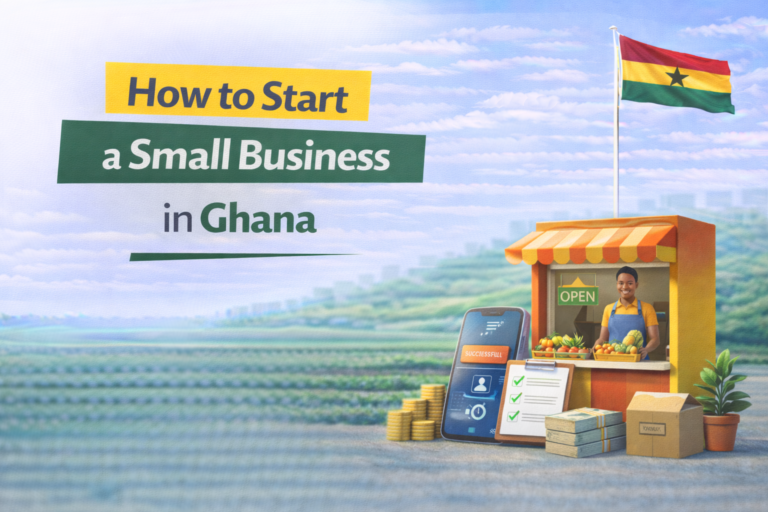 How to Start a Small Business in Ghana