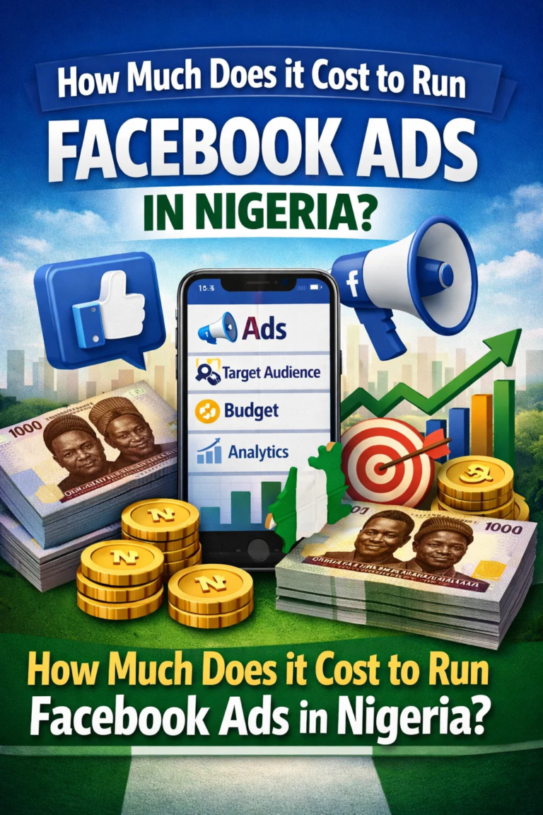 How Much Does it Cost to Run Facebook Ads in Nigeria? Budget Breakdown